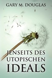 Jenseits des utopischen Ideals (German)