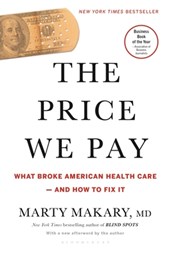 Makary, M: Price We Pay