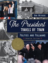 The President Travels by Train