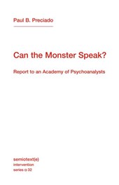 Preciado, P: Can the Monster Speak?