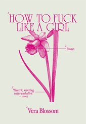 Blossom, V: How to Fuck Like a Girl