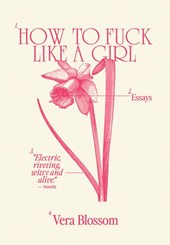Blossom, V: How to Fuck Like a Girl