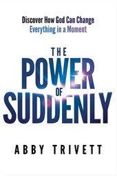 The Power of Suddenly