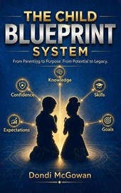 THE CHILD BLUEPRINT SYSTEM