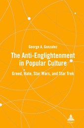The Anti-Enlightenment in Popular Culture