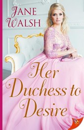 Her Duchess to Desire