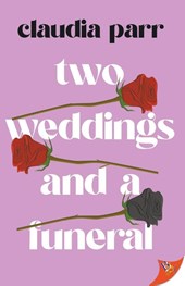 Two Weddings and a Funeral