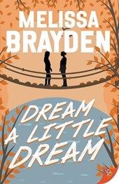 Dream a Little Dream