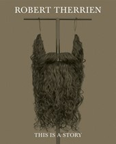 Robert Therrien: This Is a Story