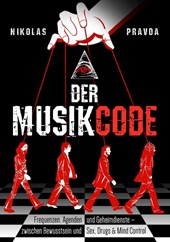 Der Musik-Code: Frequenzen, Agenden und Geheimdienste