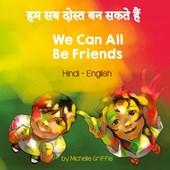 We Can All Be Friends (Hindi-English)