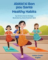 Healthy Habits (Haitian Creole-English)