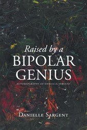 Raised by a Bipolar Genius