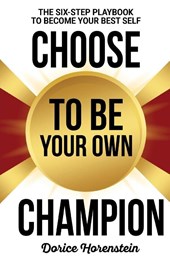 Choose to Be Your Own Champion