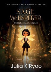 Sage Whisperer: Reflections on Resilience