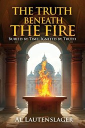 The Truth Beneath the Fire