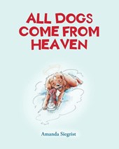 All Dogs come from HEAVEN