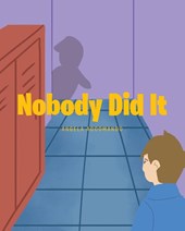 Nobody Did It