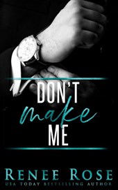 Don't Make Me