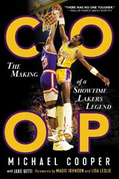 COOP: The Making of a Showtime Lakers Legend