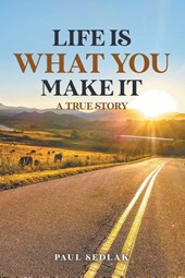 Life is What You Make It