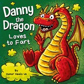 Danny the Dragon Loves to Fart