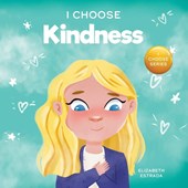 I Choose Kindness