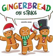 Gingerbread on Strike: A Funny Thanksgiving Rhyming Read Aloud