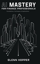 AI Mastery for Finance Professionals