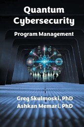 Quantum Cybersecurity Program Management