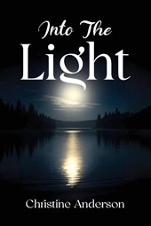 INTO THE LIGHT