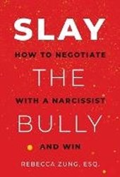 Zung, R: Slay the Bully