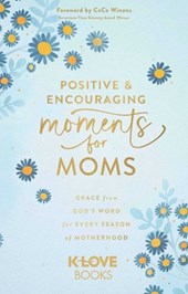 Positive and Encouraging Moments for Mom