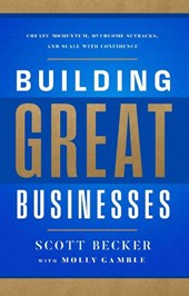Building Great Businesses