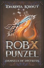 Rob X Punzel: A Clean Romantasy LitRPG Adventure