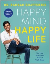 Chatterjee, R: Happy Mind, Happy Life