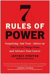 Pfeffer, J: 7 Rules of Power