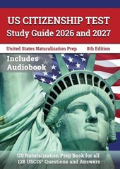 US Citizenship Test Study Guide 2026 and 2027