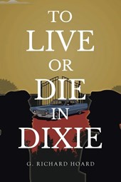 To Live or Die in Dixie