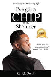 I'VE GOT A CHIP ON MY SHOULDER