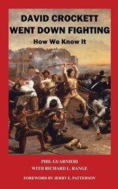DAVID CROCKETT WENT DOWN FIGHTING