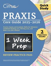 Praxis Core Quick Study Guide 2025-2026