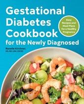 Gestational Diabetes Cookbook for the Newly Diagnosed