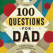 100 Questions for Dad