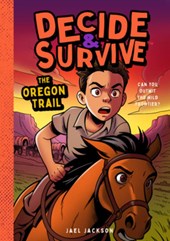 Decide & Survive: The Oregon Trail