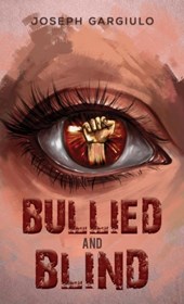 Bullied and Blind