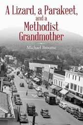 A Lizard, a Parakeet, and a Methodist Grandmother
