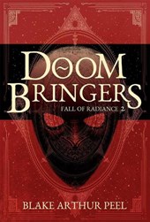 Doom Bringers (Fall of Radiance, Book 2)