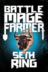 Battle Mage Farmer, Book 1