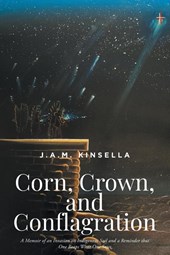 Corn, Crown, and Conflagration